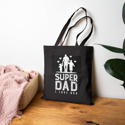 Super Dad Cotton Tote Bag – "I Love Dad" Father’s Day Gift